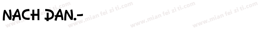 Nach Dan.字体转换